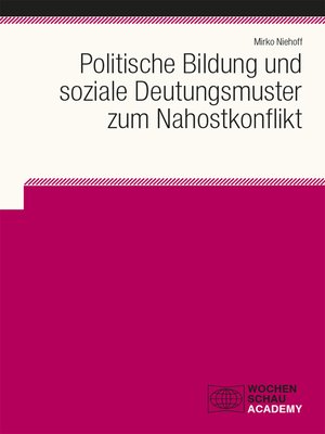 cover image of Politische Bildung und soziale Deutungsmuster zum Nahostkonflikt